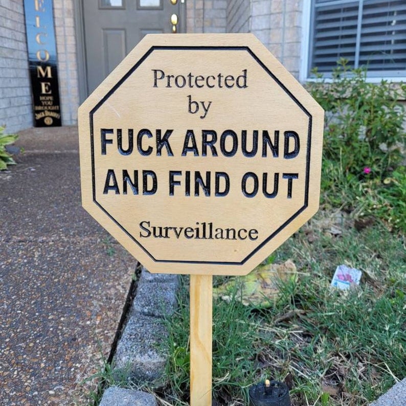 Last Day Promotion 49%OFF Security Sign Fuck Around and Find Out Sign(BUY 2 GET FREE SHIPPING)